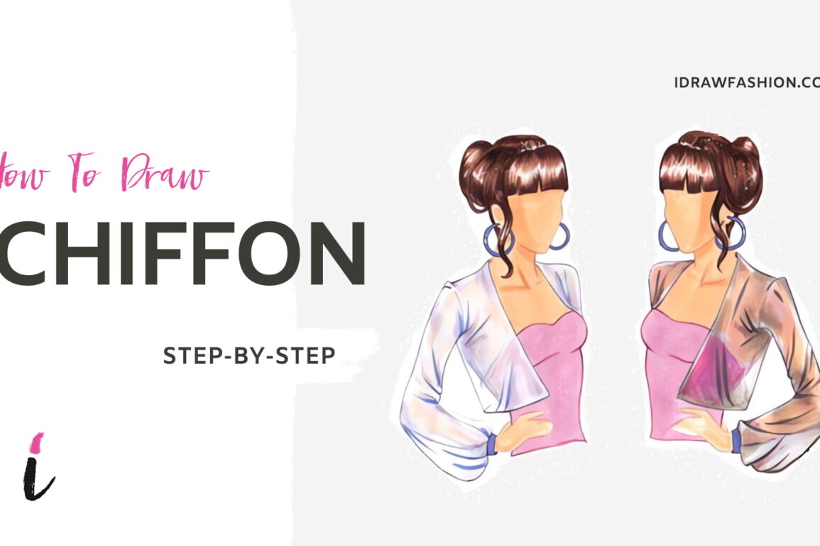 How To Draw Chiffon step by step tutorial cover – chiffon, draw shiffon, fabric, sheer fabric, transparent fabrics – How to draw chiffon