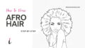 How To Draw Afro Hair step by step tutorial cover – afro, braid, curls, hair, hairstyle – How to draw afro hair