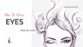 How To Draw Eyes step by step tutorial cover &ndash; drawing eyes, eyes, face, how to draw fashion sketch eyes &ndash; How to draw eyes