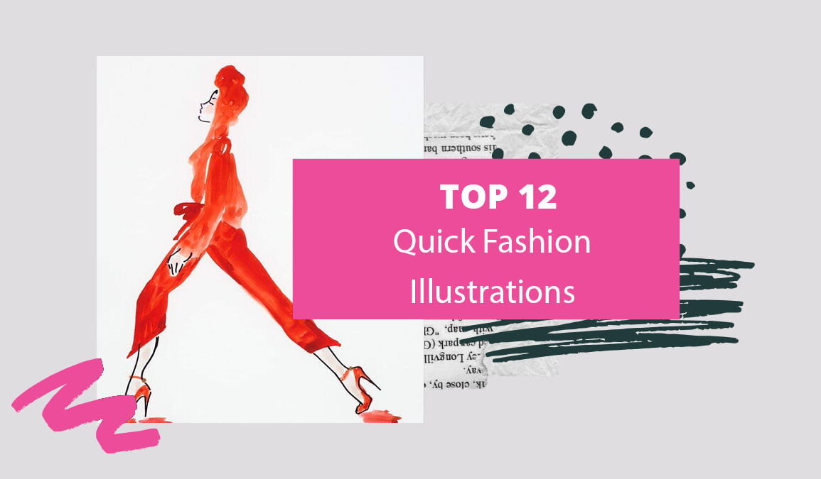 TOp 12 quick fashion illustrations – fashion illustrations, fashion illustrator, top – Top 12 Quick Fashion Illustrations