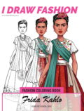 Frida coloring book for fashion designers cover &ndash; Frida Kahlo