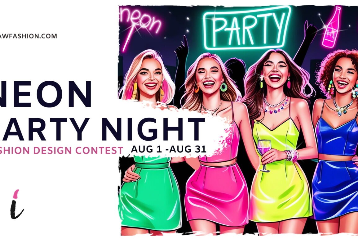 Neon Party Night the fashion design contest 2024 – Neon Party Night Contest