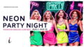 Neon Party Night the fashion design contest 2024 &ndash; Neon Party Night Contest